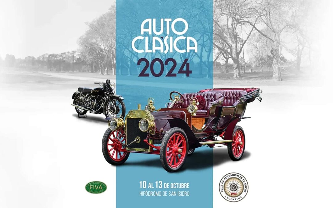 AUTOCLÁSICA 2024: EL MAYOR FESTIVAL DE AUTOS Y MOTOS CLÁSICOS DE SUDAMÉRICA TIENE FECHA